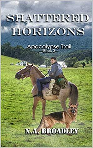 Shattered Horizons by N.A. Broadley