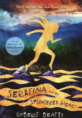 Serafina and the Splintered Heart by Robert Beatty