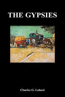 The Gypsies (Hardback) by Charles Leland
