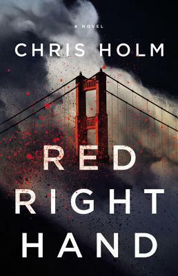 Red Right Hand by Chris Holm