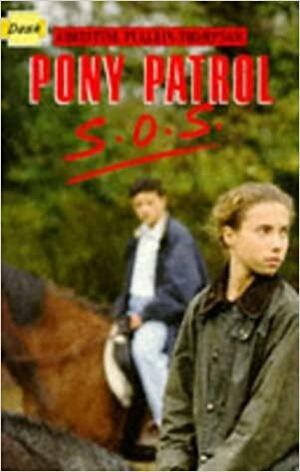 Pony Patrol SOS by Jennifer Bell, Christine Pullein-Thompson