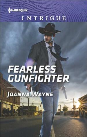 Fearless Gunfighter: A Thrilling FBI Romance by Joanna Wayne