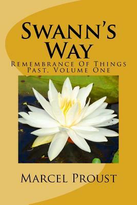 Swann's Way: Remembrance Of Things Past, Volume One by Marcel Proust