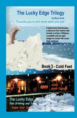 Cold Feet: The Lucky Edge Trilogy (book 3) by Mary M. Scott