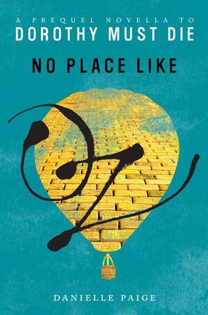 No Place Like Oz by Danielle Paige