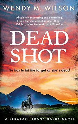 Dead Shot by Wendy M. Wilson