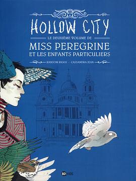 Hollow city by Ransom Riggs, Cassandra Jean"