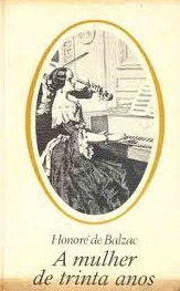 A Mulher De Trinta Anos by Honoré de Balzac