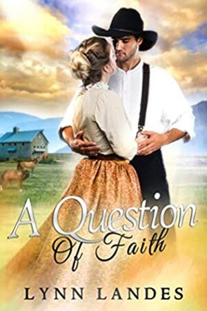 A Question of Faith by Lynn Landes