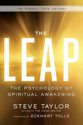 The Leap: The Psychology of Spiritual Awakening by Steve Taylor