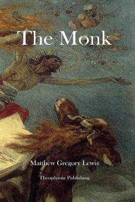 The Monk by Matthew Gregory Lewis