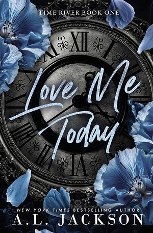 Love Me Today by A.L. Jackson