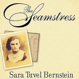 The Seamstress by Louise Loots Thornton, Sara Tuvel Bernstein, Marlene Bernstein Samuels