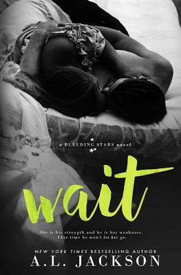 Wait by A.L. Jackson