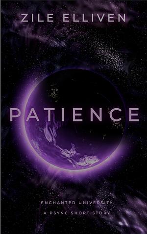 Patience by Zile Elliven