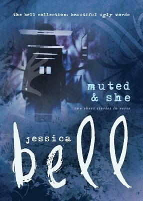 Muted and She: Two Short Stories in Verse by Jessica Bell