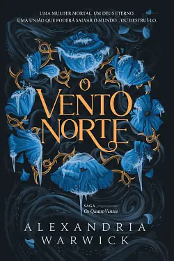 O Vento do Norte by Alexandria Warwick