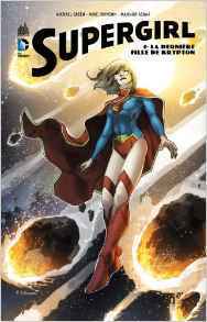 Supergirl, Vol. 1: la Dernière Fille de Krypton by Michael Green, Mike Johnson, Mahmud Asrar, Dan Green, Bill Reinhold