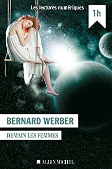 Demain les femmes by Bernard Werber