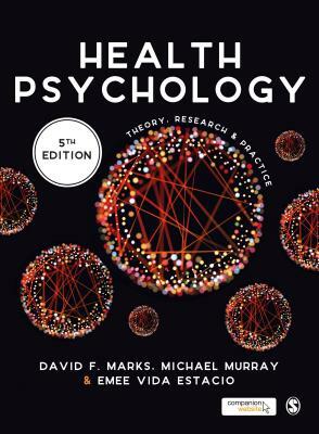 Health Psychology: Theory, Research and Practice by Michael Murray, David F. Marks, Emee Vida Estacio