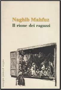 Il rione dei ragazzi by Naguib Mahfouz, Naguib Mahfouz