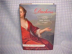 Duchess: A Novel Of Sarah Churchill by Susan Holloway Scott