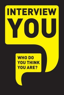 Interview You: Who Do You Think You Are? by Patrick Potter