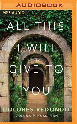 All This I Will Give to You by Dolores Redondo