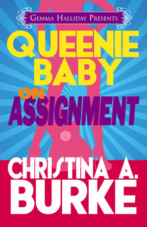 On Assignment by Christina A. Burke