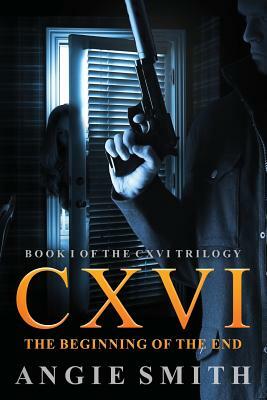 CXVI The Beginning of the End by Angie Smith