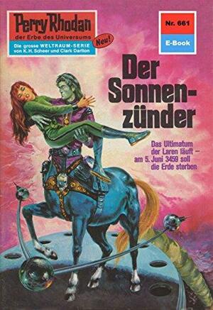 Perry Rhodan 661: Der Sonnenzünder (Heftroman): Perry Rhodan-Zyklus Das Konzil by Hans Kneifel