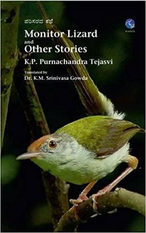 Monitor Lizard and Other Stories by K.P. Poornachandra Tejaswi