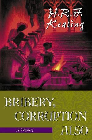 Bribery, Corruption Also by H.R.F. Keating