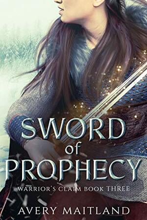 Sword of Prophecy: A Medieval Viking Historical Romance by Avery Maitland