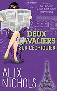 Deux cavaliers sur l'échiquier by Alix Nichols