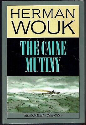 The Caine Mutiny: A Novel of World War II. by Herman Wouk