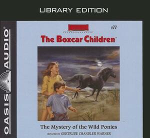 The Mystery of the Wild Ponies (Library Edition) by Gertrude Chandler Warner