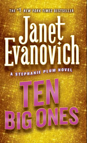 Ten Big Ones by Janet Evanovich