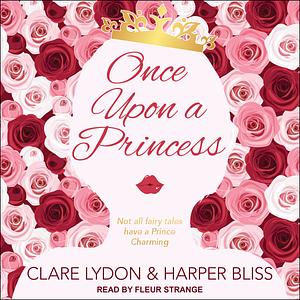 Once Upon a Princess by Harper Bliss, Clare Lydon