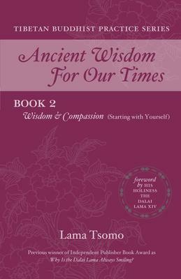 Wisdom and Compassion by Lama Tsomo