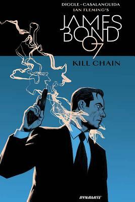 James Bond: Kill Chain Hc by Andy Diggle