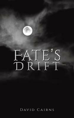 Fate's Drift by David Cairns