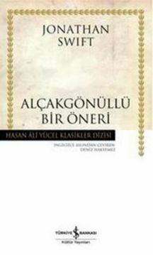 Alçakgönüllü Bir Öneri by Jonathan Swift, Deniz Hakyemez