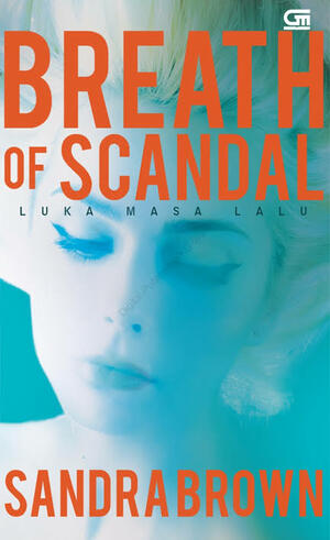 Breath of Scandal by Sandra Brown