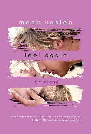 Feel Again by Mona Kasten