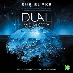 Dual Memory by Sue Burke