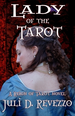 Lady of the Tarot by Juli D. Revezzo