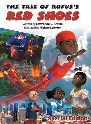 The Tale of Rufus's Red Shoes by Lawrence D. Brown