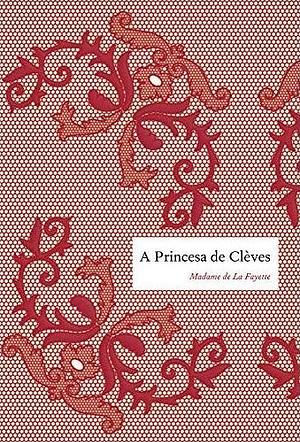 A Princesa de Clèves by Madame de La Fayette, Madame de La Fayette, João Moita