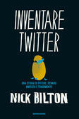 Inventare Twitter by Nick Bilton, Sara Crimi, Luca Fusari